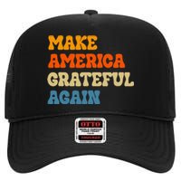 Make America Grateful Again Thanksgiving Patriotic July 4th High Crown Mesh Back Trucker Hat