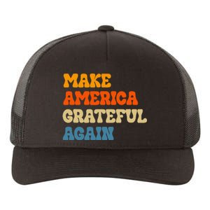 Make America Grateful Again Thanksgiving Patriotic July 4th Yupoong Adult 5-Panel Trucker Hat