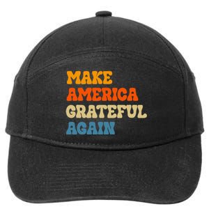 Make America Grateful Again Thanksgiving Patriotic July 4th 7-Panel Snapback Hat