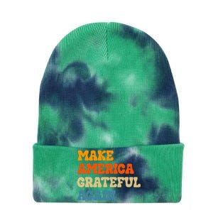 Make America Grateful Again Thanksgiving Patriotic July 4th Tie Dye 12in Knit Beanie