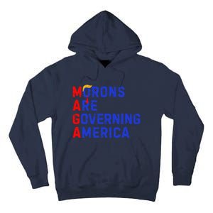 Morons Are Governing America Funny Trump 2024 Tall Hoodie