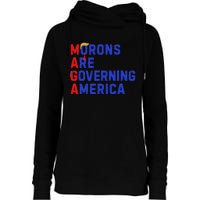 Morons Are Governing America Funny Trump 2024 Womens Funnel Neck Pullover Hood