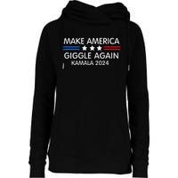 Make America Giggle Again Funny Giggling President Harris Womens Funnel Neck Pullover Hood