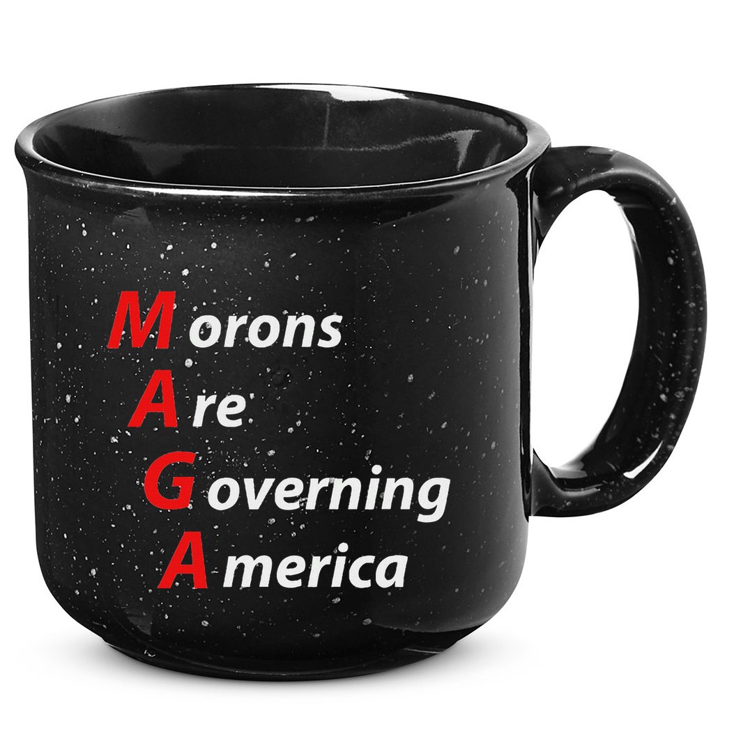 Morons Are Governing America Anti Trump Political 15oz Campfire Ceramic Mug