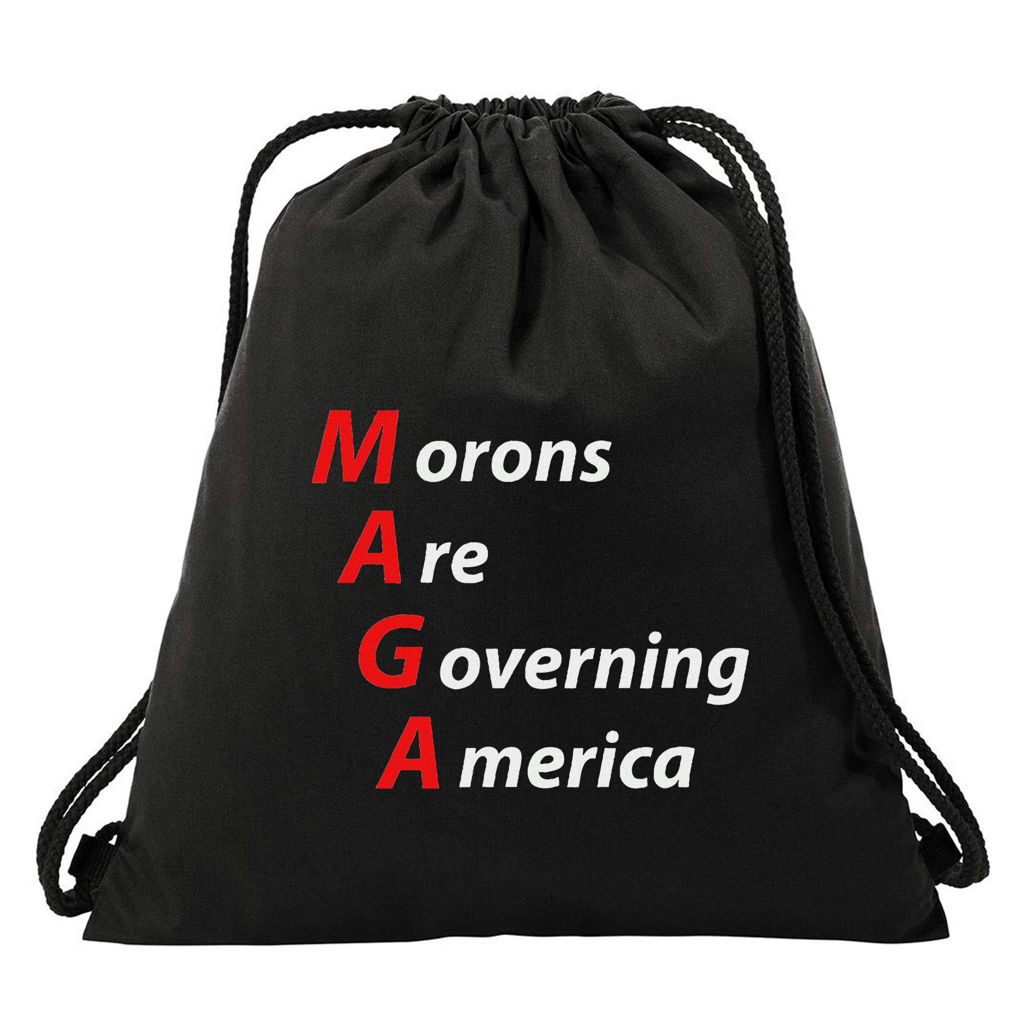 Morons Are Governing America Anti Trump Political Drawstring Bag