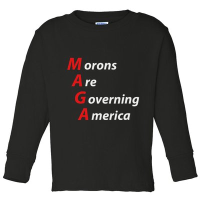 Morons Are Governing America Anti Trump Political Toddler Long Sleeve Shirt