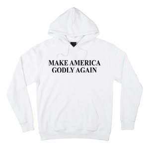 Make America Godly Again Hoodie