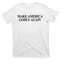 Make America Godly Again T-Shirt