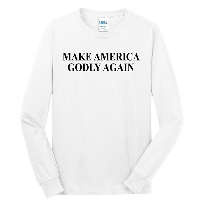 Make America Godly Again Tall Long Sleeve T-Shirt