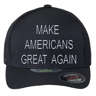 Make Americans Great Again Usa Pride America Gift Flexfit Unipanel Trucker Cap