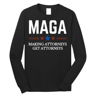 Making Attorneys Get Attorneys Maga Long Sleeve Shirt