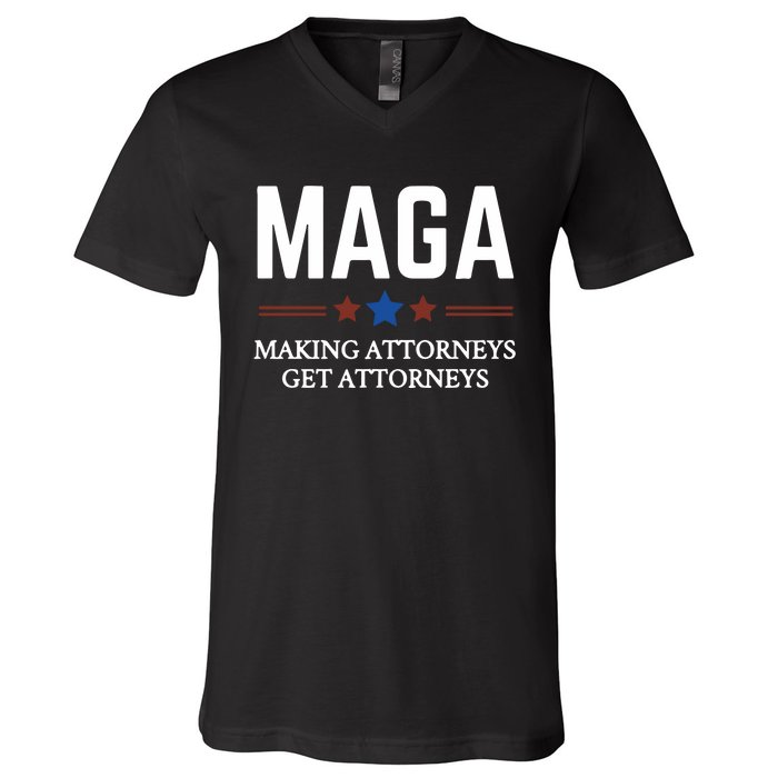 Making Attorneys Get Attorneys Maga V-Neck T-Shirt