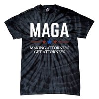 Making Attorneys Get Attorneys Maga Tie-Dye T-Shirt