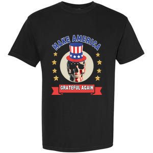 Make America Grateful Again Garment-Dyed Heavyweight T-Shirt