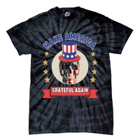 Make America Grateful Again Tie-Dye T-Shirt