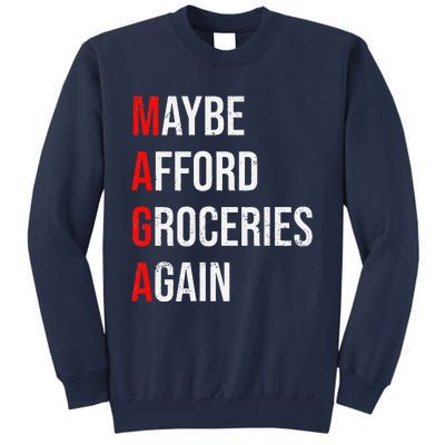 Maybe Afford Groceries Again Election Sweatshirt