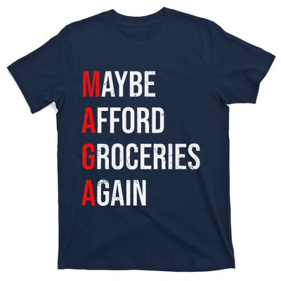 Maybe Afford Groceries Again Election T-Shirt