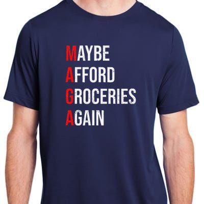 Maybe Afford Groceries Again Election Adult ChromaSoft Performance T-Shirt