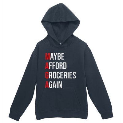 Maybe Afford Groceries Again Election Urban Pullover Hoodie