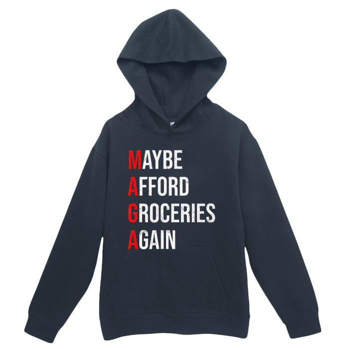 Maybe Afford Groceries Again Election Urban Pullover Hoodie