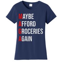 Maybe Afford Groceries Again Election Women's T-Shirt