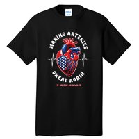 Making Arteries Great Again Cardiac Cath Lab Tall T-Shirt