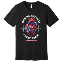 Making Arteries Great Again Cardiac Cath Lab Premium T-Shirt