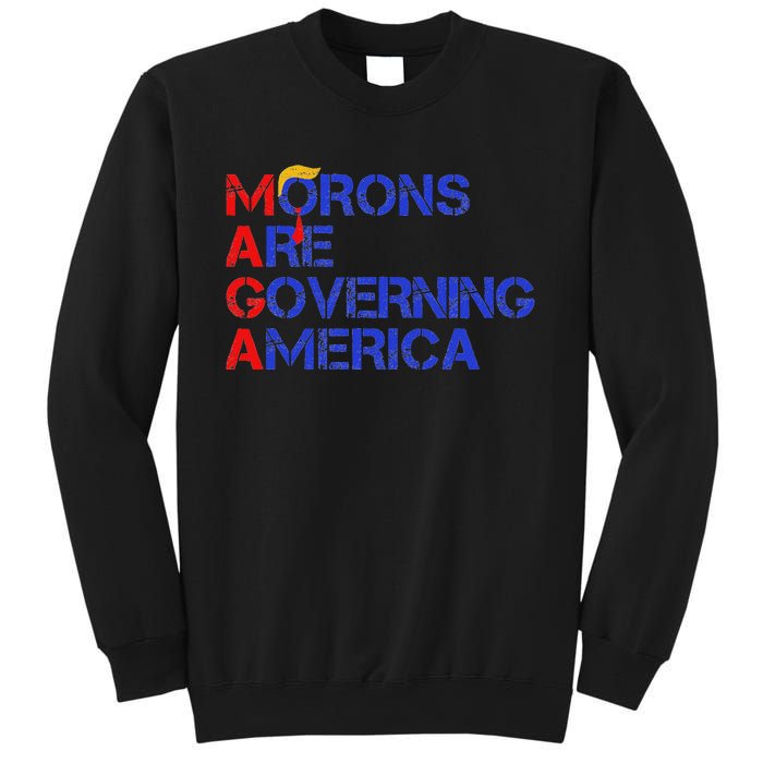 Morons Are Governing America Funny Trump 2024 Sweatshirt