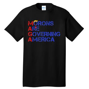 Morons Are Governing America Funny Trump 2024 Tall T-Shirt