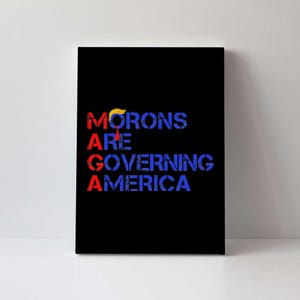 Morons Are Governing America Funny Trump 2024 Canvas