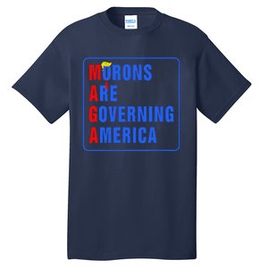 Morons Are Governing America Funny Trump 2024 (5) Tall T-Shirt