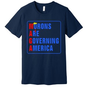 Morons Are Governing America Funny Trump 2024 (5) Premium T-Shirt