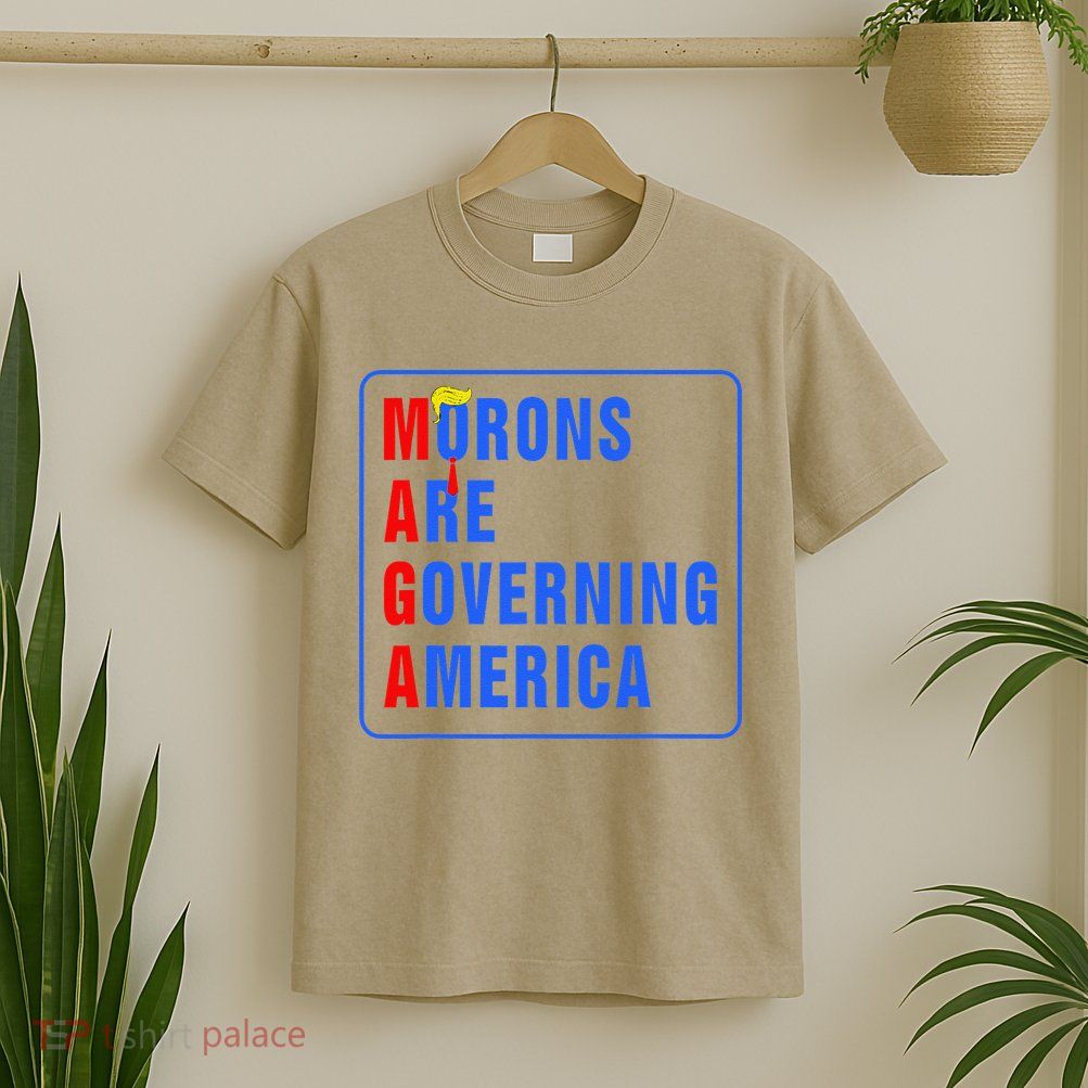 Morons Are Governing America Funny Trump 2024 (5) T-Shirt