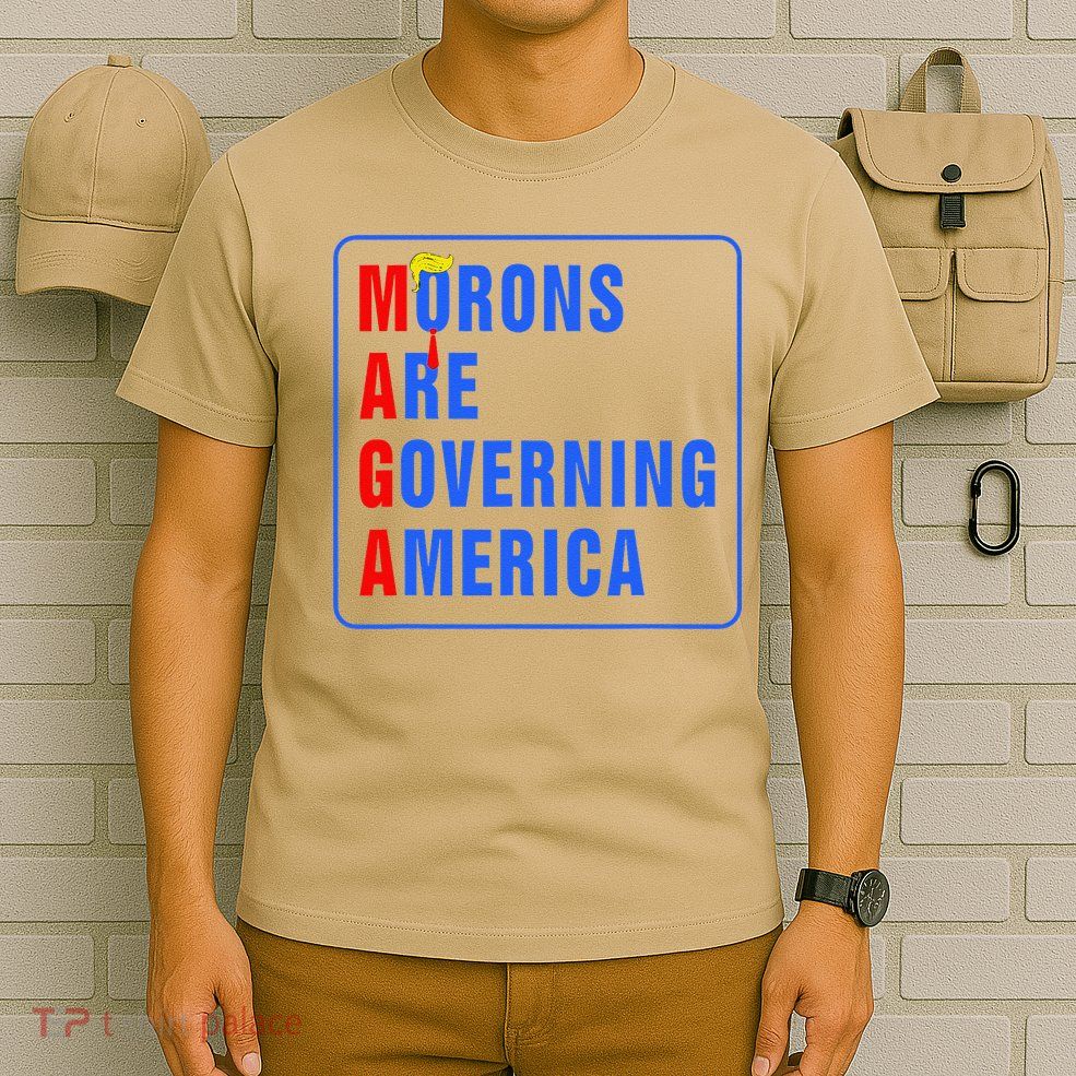Morons Are Governing America Funny Trump 2024 (5) T-Shirt