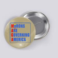 Morons Are Governing America Funny Trump 2024 (5) Button