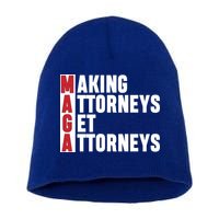 Making Attorneys Get Attorneys Maga Short Acrylic Beanie