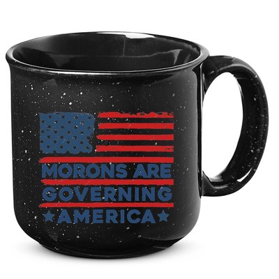 Morons Are Governing America Political Satire 15oz Campfire Ceramic Mug