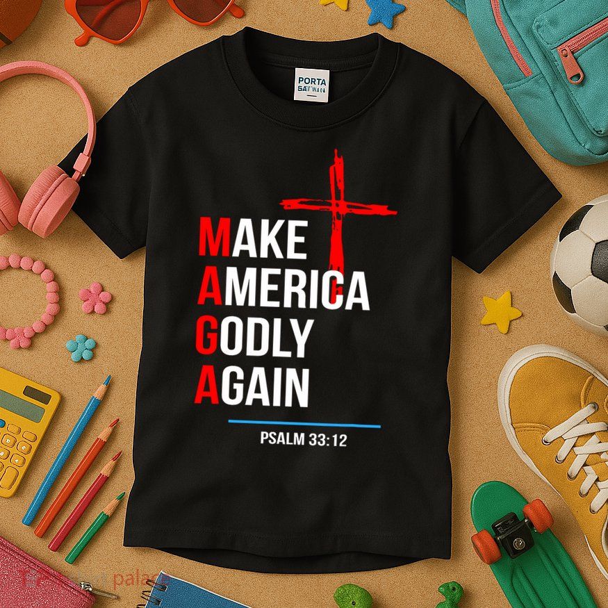 Make America Godly Again Psalm 33 Kids T-Shirt