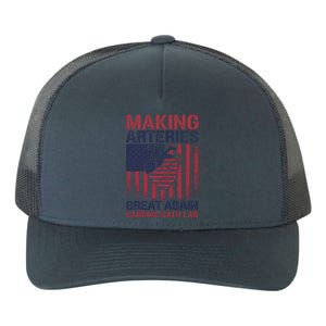 Making Arteries Great Again Cardiac Cath Lab Funny Trump Gift Yupoong Adult 5-Panel Trucker Hat