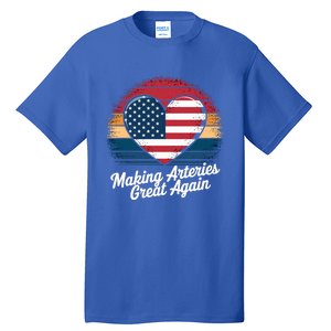 Making Arteries Great Again Cardiac Cath Lab Nurses Gift Tall T-Shirt