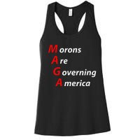 Morons Are Governing America Anti Trump Political Women's Racerback Tank