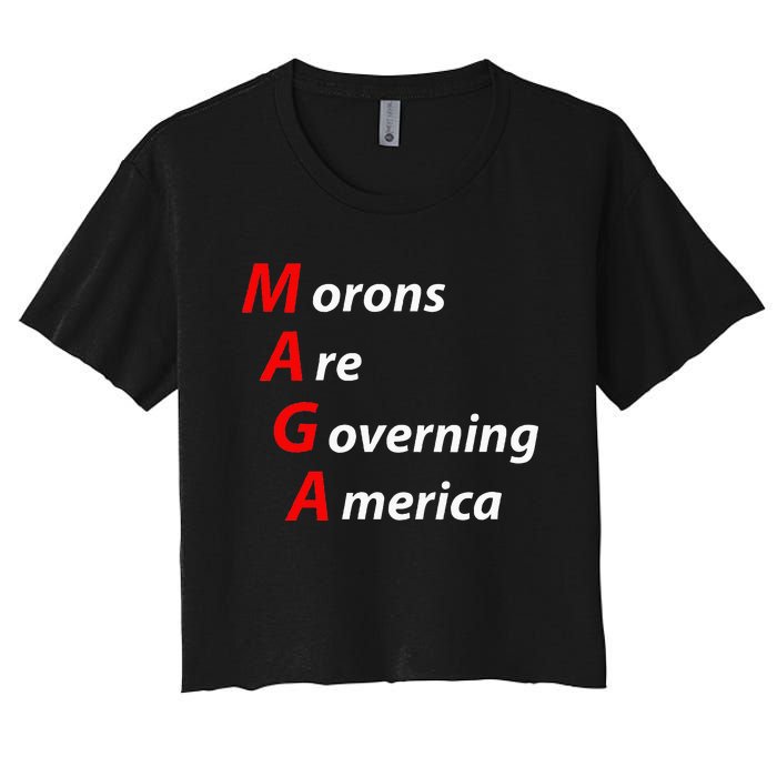 Morons Are Governing America Anti Trump Political Women's Crop Top Tee