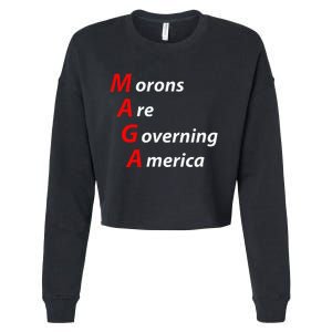 Morons Are Governing America Anti Trump Political Cropped Pullover Crew