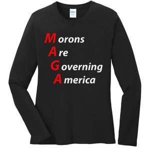 Morons Are Governing America Anti Trump Political Ladies Long Sleeve Shirt