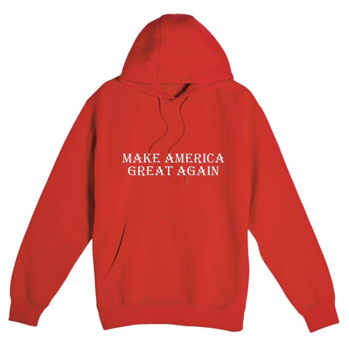 Make America Great Again President Trump Patriotic Premium Pullover Hoodie