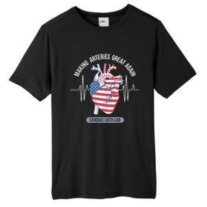 Making Arteries Great Again Cardiac Cath Lab Meaningful Gift Tall Fusion ChromaSoft Performance T-Shirt