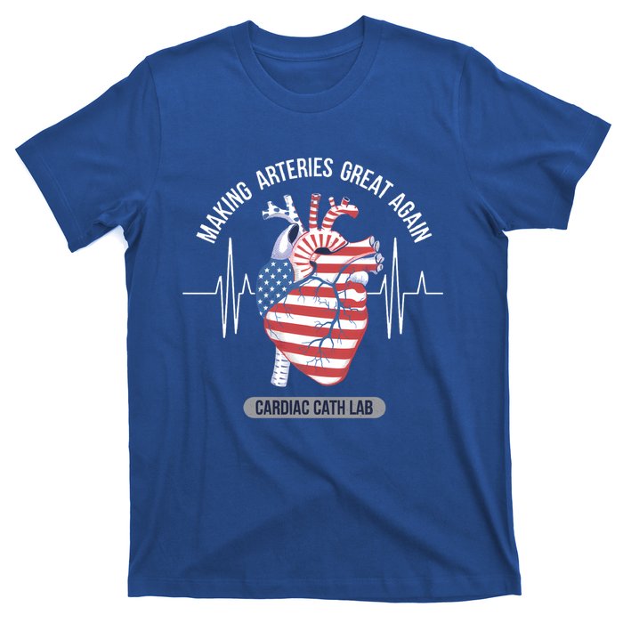 Making Arteries Great Again Cardiac Cath Lab Meaningful Gift T-Shirt