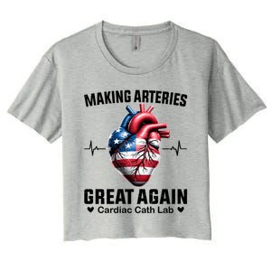 Making Arteries Great Again Cardiology For Cardiac Cath Lab Gift Women's Crop Top Tee