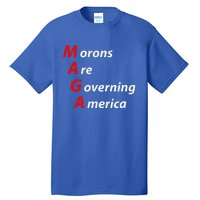 Morons Are Governing America Anti Trump Political Tall T-Shirt