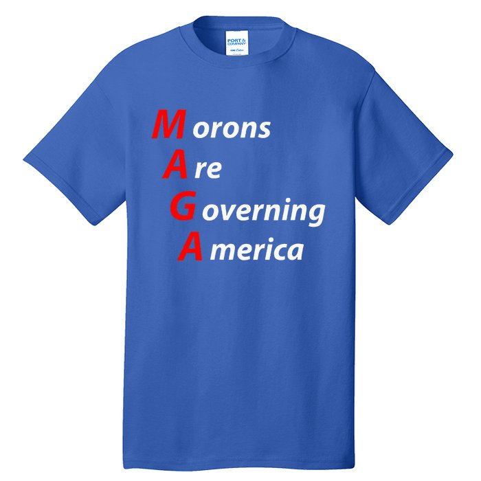 Morons Are Governing America Anti Trump Political Tall T-Shirt